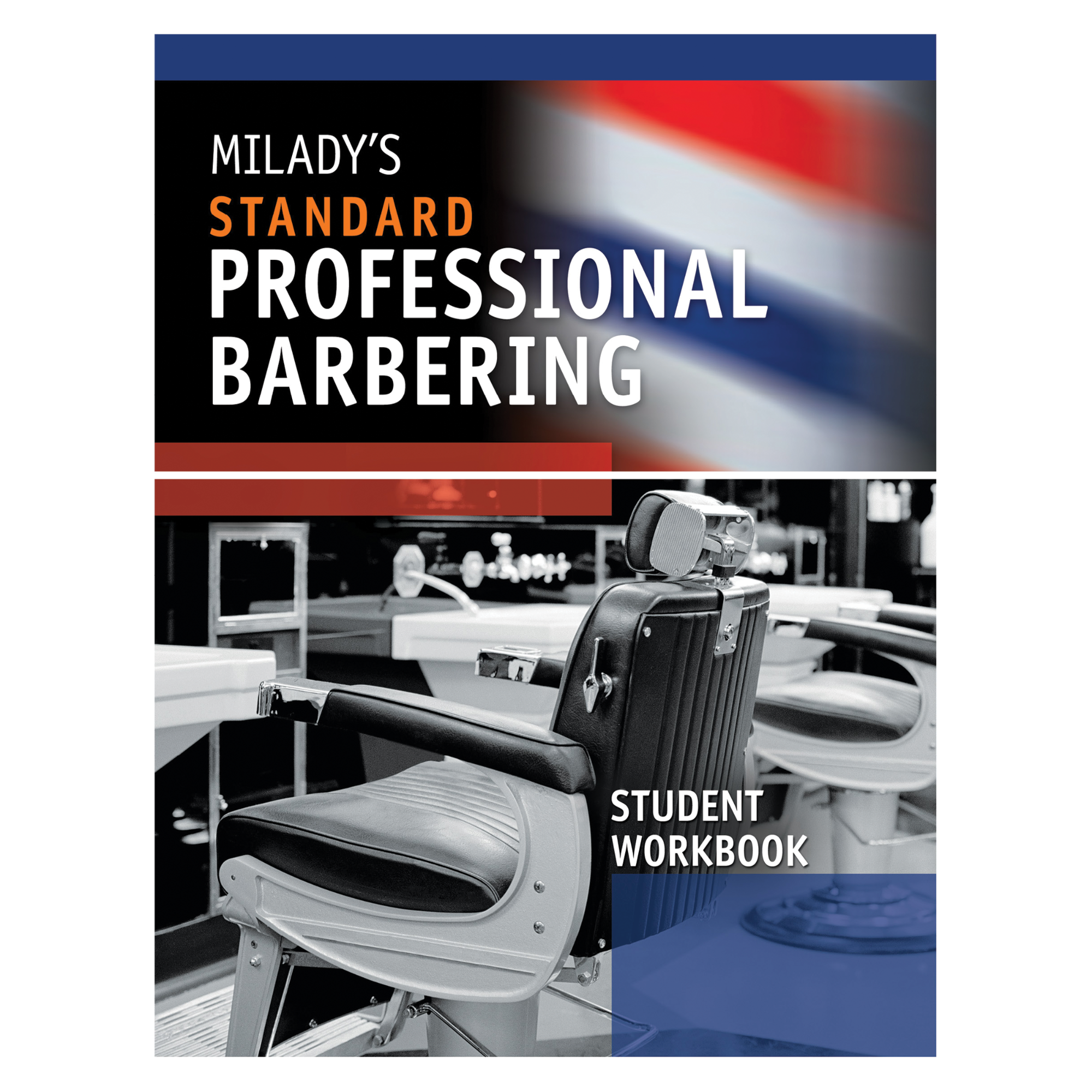 2011 Edition Professional Barbering Student Workbook